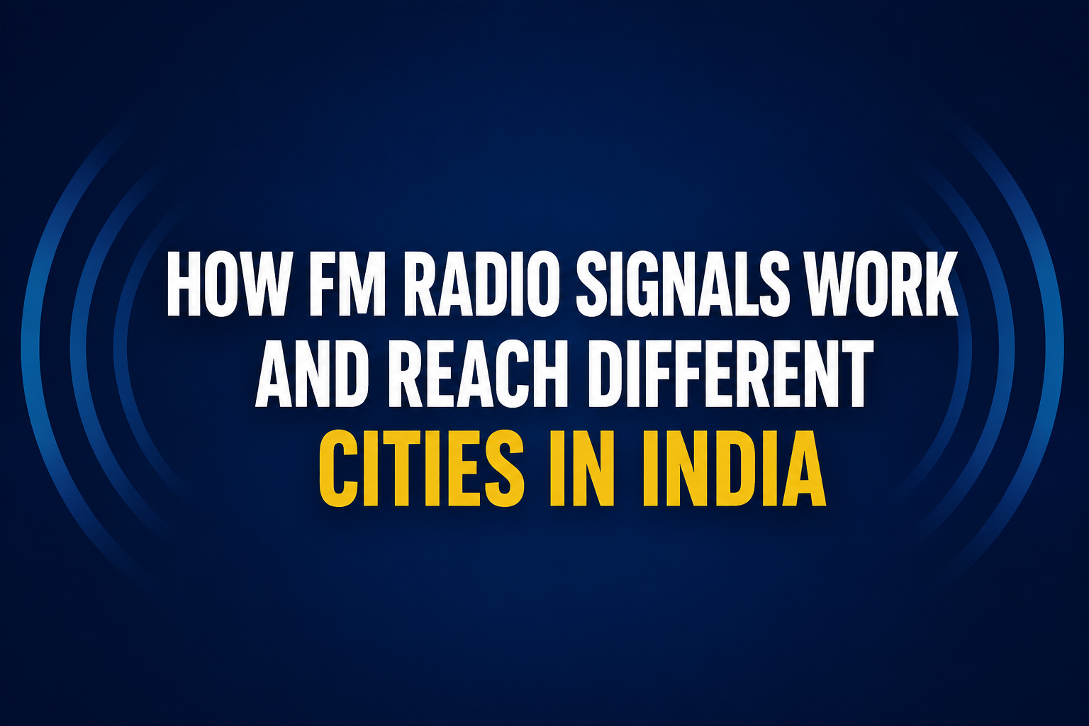 FM radio signal transmission across cities in India