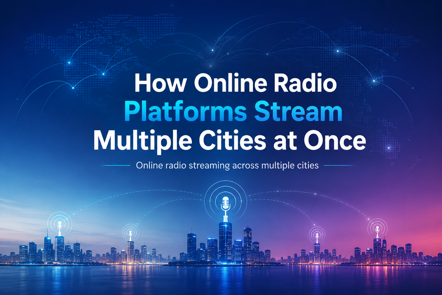 online radio connects cities globally